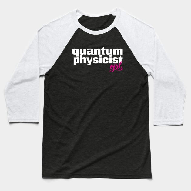 Quantum Physics Girl Baseball T-Shirt by ProjectX23Red